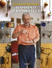 Wahadło w radiestezji. Autor: Sitkowski Tomasz. Dadada.pl Okładka książki Wahadło w radiestezji