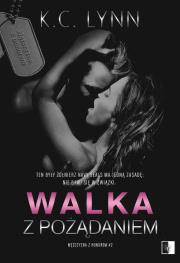 Walka z pożądaniem. Autor: K.C. LYNN. Dadada.pl Okładka książki Walka z pożądaniem