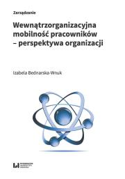 Okładka książki Wewnątrzorganizacyjna mobilność pracowników - perspektywa organizacji