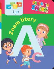 Okładka książki Wiem i ja! Nauka dla zucha. Znam litery