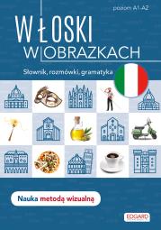 Włoski w obrazkach. Słówka, rozmówki, gramatyka. Autor: Irena Brignull. Dadada.pl Okładka książki Włoski w obrazkach. Słówka, rozmówki, gramatyka
