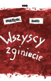 Okładka książki Wszyscy zginiecie