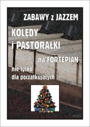 Okładka książki Zabawy z jazzem. Kolędy i pastorałki