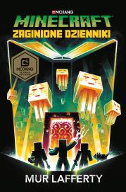Zaginione dzienniki. Minecraft. Autor: Lafferty Mur. Dadada.pl Okładka książki Zaginione dzienniki. Minecraft