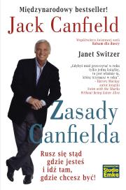 Zasady Canfielda. Rusz się stąd gdzie jesteś i idź tam, gdzie chcesz być!. Autor: Jack Canfield, Janet Switzer. Dadada.pl Okładka książki Zasady Canfielda. Rusz się stąd gdzie jesteś i idź tam, gdzie chcesz być!