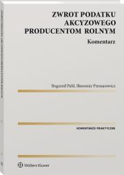 Okładka książki Zasady zwrotu podatku akcyzowego producentom rolnym