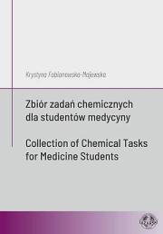 Zbiór zadań chemicznych dla studentów medycyny. Autor: Krystyna Fabianowska-Majewska. Dadada.pl Okładka książki Zbiór zadań chemicznych dla studentów medycyny