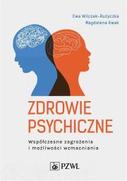 Zdrowie psychiczne. Autor: Wilczek-Rużyczka Ewa, Kwak Magdalena. Dadada.pl Okładka książki Zdrowie psychiczne