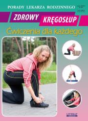 Zdrowy kręgosłup Ćwiczenia dla każdego. Autor: Chojnowska-Depczyńska Emilia. Dadada.pl Okładka książki Zdrowy kręgosłup Ćwiczenia dla każdego