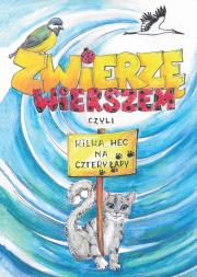 Okładka książki Zwierzę wierszem, czyli kilka hec na cztery łapy