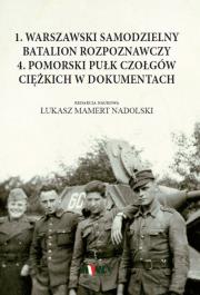 1 Warszawski Samodzielny Batalion Rozpoznawczy. Autor: Łukasz Mamert Nadolski. Dadada.pl Okładka książki 1 Warszawski Samodzielny Batalion Rozpoznawczy