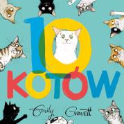 10 kotów. Autor: Emily Gravett, Katarzyna Piętka. Dadada.pl Okładka książki 10 kotów
