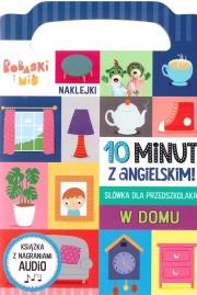 10 minut z angielskim. W domu. Autor:   Praca zbiorowa. Dadada.pl Okładka książki 10 minut z angielskim. W domu