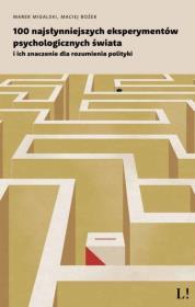 100 najsłynniejszych eksperymentów.... Autor: Migalski Marek, Maciej Bożek. Dadada.pl Okładka książki 100 najsłynniejszych eksperymentów...