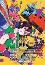 100 rzeczy do zrobienia, zanim zostanę zombie. Tom 3. Autor: Haro Asou, Koutarou Takat. Dadada.pl Okładka książki 100 rzeczy do zrobienia, zanim zostanę zombie. Tom 3