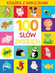 100 słów. Zwierzęta. Książka z naklejkami. Autor: Monika Kalinowska. Dadada.pl Okładka książki 100 słów. Zwierzęta. Książka z naklejkami