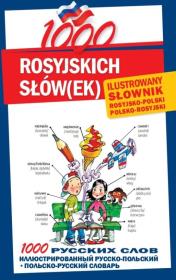 Okładka książki 1000 rosyjskich słów(ek). Ilustrowany słownik...