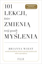 101 lekcji, które zmienią twój sposób myślenia. Autor: Brianna Wiest. Dadada.pl Okładka książki 101 lekcji, które zmienią twój sposób myślenia