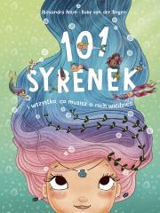 101 syrenek i wszystko, co musisz o nich wiedzieć. Autor: Ruby van der Bogen. Dadada.pl Okładka książki 101 syrenek i wszystko, co musisz o nich wiedzieć