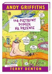 104-piętrowy domek na drzewie. Autor: Andy Griffiths, Terry Denton, Mazan Maciejka. Dadada.pl Okładka książki 104-piętrowy domek na drzewie