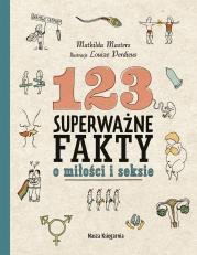 Okładka książki 123 superważne fakty o miłości i seksie