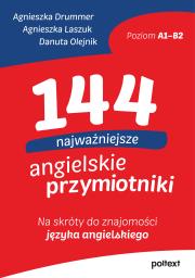 144 najważniejsze angielskie przymiotniki. Autor: Agnieszka Drummer, Agnieszka Laszuk, Danuta Olejnik. Dadada.pl Okładka książki 144 najważniejsze angielskie przymiotniki