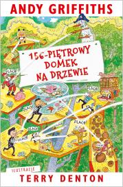 156-piętrowy domek na drzewie. Autor: Andy Griffiths, Terry Denton, Macie. Dadada.pl Okładka książki 156-piętrowy domek na drzewie