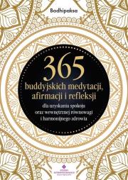 Okładka książki 365 buddyjskich medytacji, afirmacji i refleksji dla uzyskania spokoju oraz wewnętrznej równowagi i