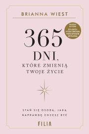 365 dni, które zmienią Twoje życie. Autor: Brianna Wiest. Dadada.pl Okładka książki 365 dni, które zmienią Twoje życie