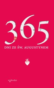 365 dni ze św. Augustynem. Autor: Św. Augustyn. Dadada.pl Okładka książki 365 dni ze św. Augustynem