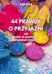 Okładka książki 44 prawdy o przyjaźni..