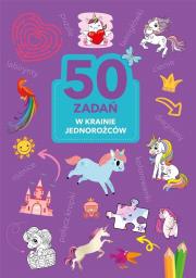50 zadań. W krainie jednorożców. Autor: Monika Kalinowska. Dadada.pl Okładka książki 50 zadań. W krainie jednorożców