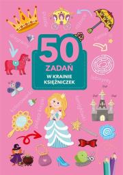 50 zadań. W krainie księżniczek. Autor: Monika Kalinowska. Dadada.pl Okładka książki 50 zadań. W krainie księżniczek