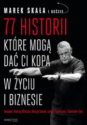 Okładka książki 77 historii, które mogą dać Ci kopa w życiu i..