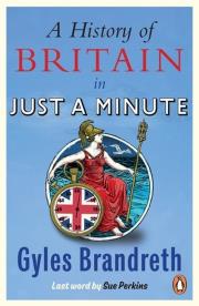 A History of Britain in Just a. Autor: Brandreth Gyles. Dadada.pl Okładka książki A History of Britain in Just a