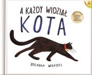 A każdy widział kota. Autor: Brendan Wenzel. Dadada.pl Okładka książki A każdy widział kota