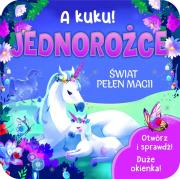 A kuku! Jednorożce. Autor: Jaye Garnett. Dadada.pl Okładka książki A kuku! Jednorożce