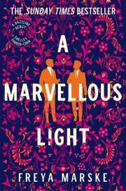 A Marvellous Light. Autor: Marske Freya. Dadada.pl Okładka książki A Marvellous Light