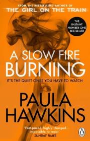 A Slow Fire Burning. Autor: Hawkins Paula. Dadada.pl Okładka książki A Slow Fire Burning