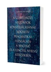 A szemelykozi viszonyok konstrualasanak kognitiv... Autor: Agnieszka Veres-Guśpiel. Dadada.pl Okładka książki A szemelykozi viszonyok konstrualasanak kognitiv..