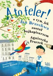 A to feler !. Autor: Agnieszka Frączek, Joanna Rusinek (ilustr.). Dadada.pl Okładka książki A to feler !