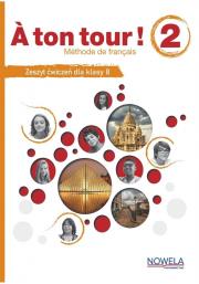 A ton tour ! 2 ćwiczenia do francuskiego klasa 8. Autor: Broute Alain, Alicia Criado Pena. Dadada.pl Okładka książki A ton tour ! 2 ćwiczenia do francuskiego klasa 8