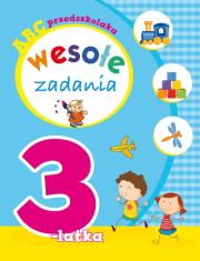 ABC przedszkolaka. Wesołe zadania 3-latka. Autor: Lekan Elżbieta, Kozłowska Urszula. Dadada.pl Okładka książki ABC przedszkolaka. Wesołe zadania 3-latka
