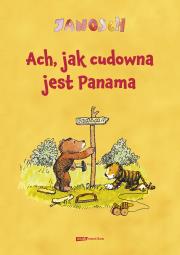 Okładka książki Ach, jak cudowna jest Panama!
