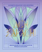 Okładka książki Ach, zapach! Przewodnik po fantastycznym świecie zapachów