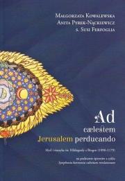 Ad caelestem Jerusalem perducando. Autor:   Praca zbiorowa. Dadada.pl Okładka książki Ad caelestem Jerusalem perducando