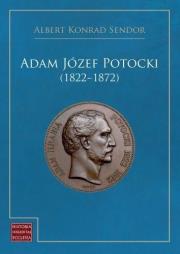 Okładka książki Adam Józef Potocki (1822-1872)