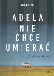 Okładka książki Adela nie chce umierać