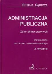Administracja publiczna wyd.3. Edycja sądowa. Autor:   Praca zbiorowa. Dadada.pl Okładka książki Administracja publiczna wyd.3. Edycja sądowa
