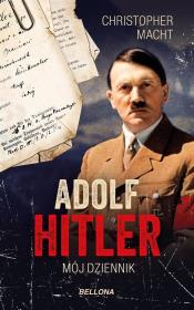 Okładka książki Adolf Hitler, Mój dziennik z autografem